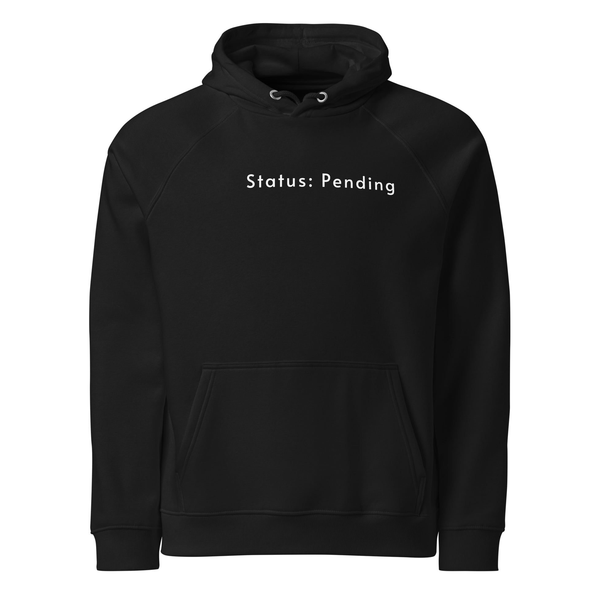 Black Status: Pending hoodie with minimalist text print
